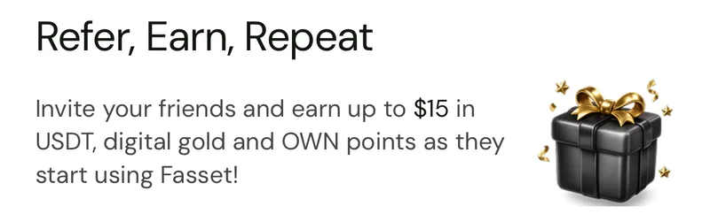 The Referral screen in the Fasset app: "Refer, Earn, Repeat" with a black gift box.